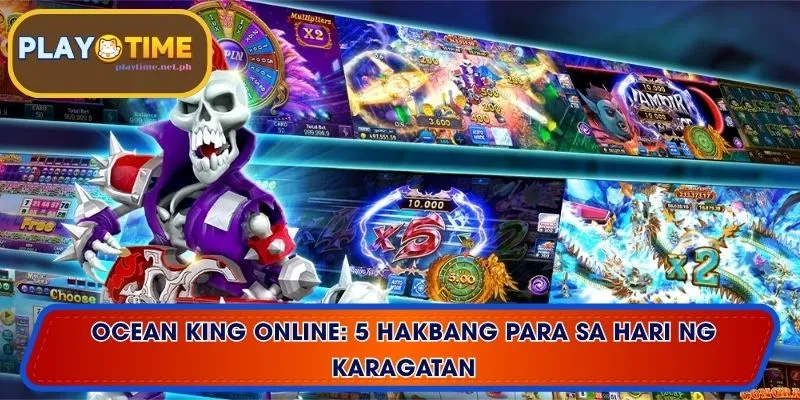 Ocean King Online: 5 Hakbang para sa Hari ng Karagatan