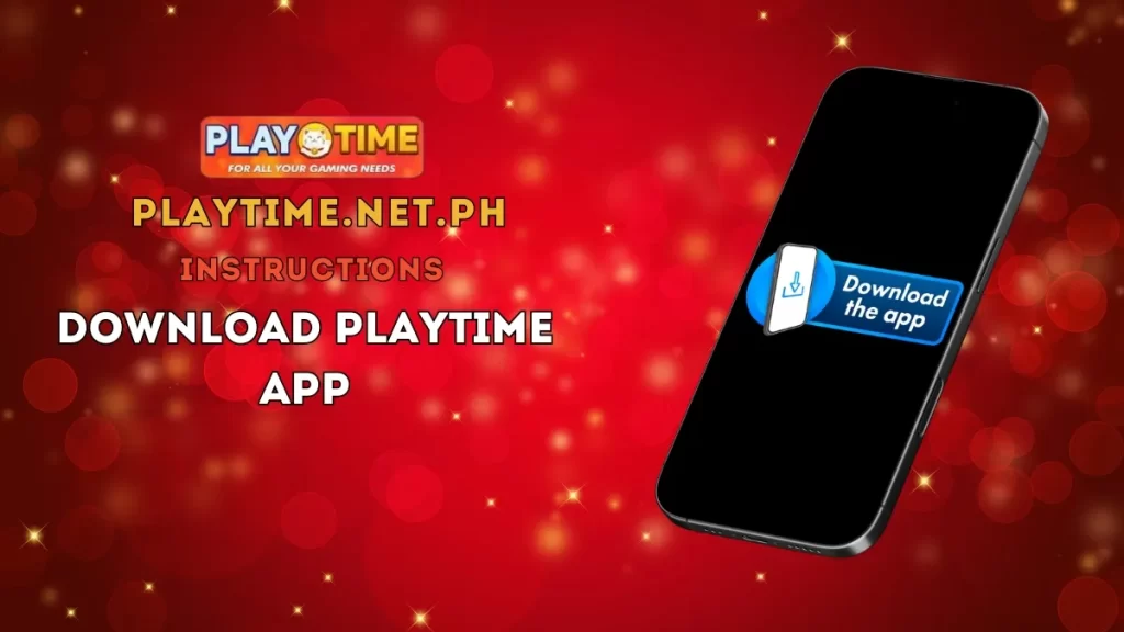 Instructions Download PLAYTIME App